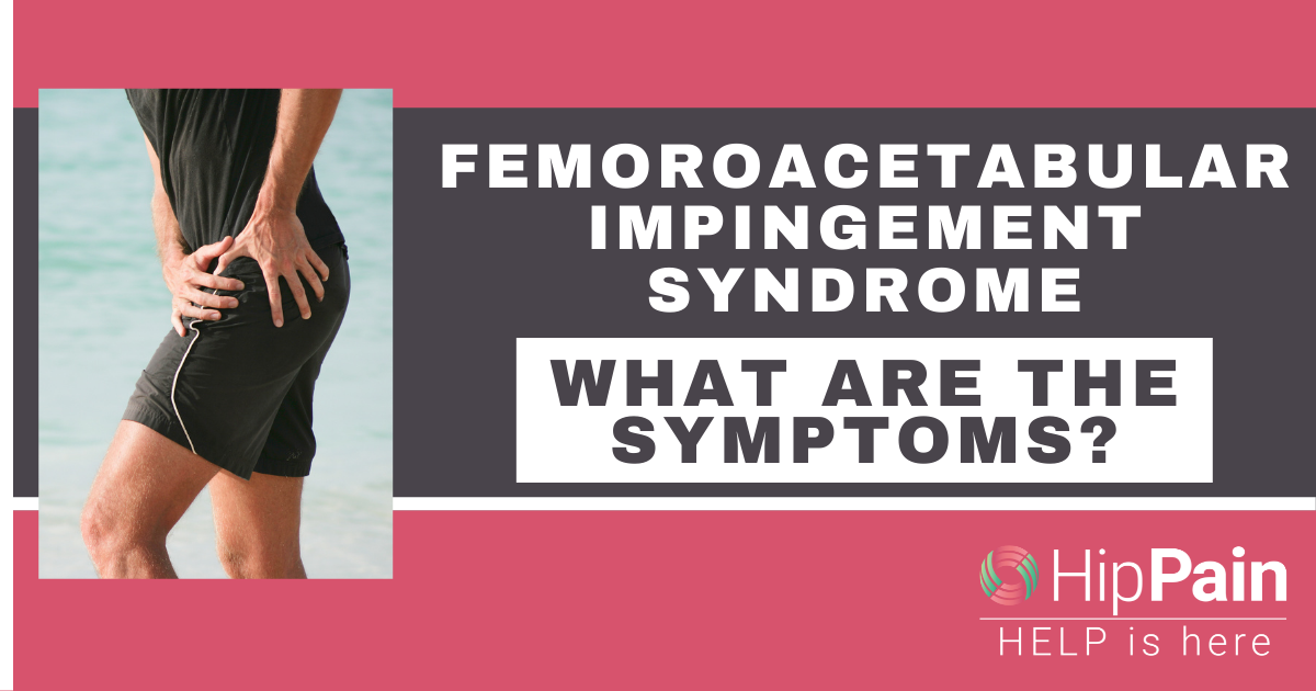 Femoroacetabular Impingement Syndrome symptoms
