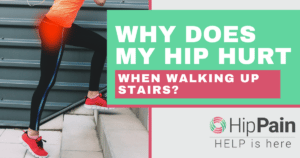 Why does my hip hurt when walking upstairs?