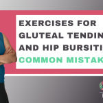 exercises-for-gluteal-tendinopathy-and-hip-bursitis-common-mistakes